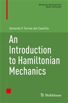 Gerardo F Torres del Castillo, Gerardo F. Torres del Castillo - An Introduction to Hamiltonian Mechanics