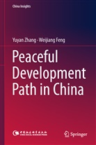Weijiang Feng, Yuya Zhang, Yuyan Zhang - Peaceful Development Path in China