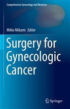 Miki Mikami, Mikio Mikami - Surgery for Gynecologic Cancer