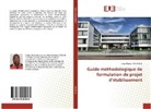 Zago Deprou Menetchet - Guide méthodologique de formulation de projet d'établissement