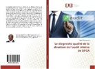 Kouam¿Jean Yves, Jean Yves Kouamé - Le diagnostic qualité de la direction de l'audit interne de SIFCA