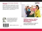 Tahirí Rojas - Adolescencia, Entre Apego y Bienestar Psicológico