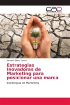 Kenneth Sáenz Castro - Estrategias Inovadoras de Marketing para posicionar una marca