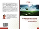VUTI Afi Enyo, Afi Enyo Vuti - Le Développement Durable - Son Importance pour l'Environnement