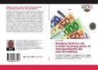 Silvio Basulto - Modelo teórico de Credit Scoring para el otorgamiento de microcréditos
