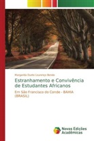 Margarida Duete Lourenço Bendo - Estranhamento e Convivência de Estudantes Africanos