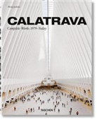 Santiago Calatrava, Phili Jodidio, Philip Jodidio, Santiago Calatrava - Santagio Calatrava : complete works 1979-today