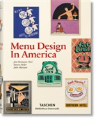 Steve Heller, Steven Heller, John Mariani, Ji Heimann, Jim Heimann - Menu design in America : a visual and culinary history of graphic styles and design, 1850-1985