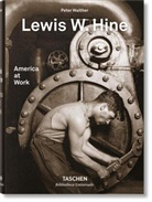 Peter Walther, Lewis W. Hine - Lewis W. Hine : America at work