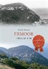 Steve Wallis - Exmoor Through Time
