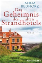 Bednorz, Anna Bednorz - Das Geheimnis des alten Strandhotels