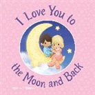 Susanna Le Hill, Susanna Leonard Hill, Kim Lawrence, Precious Moments, Precious Moments, Kim Lawrence - I Love You to the Moon and Back