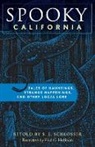 S E Schlosser, S. E Schlosser, S. E. Schlosser, Paul Hoffman, Paul G Hoffman, Paul G. Hoffman - Spooky California