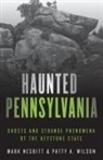 Mark Nesbitt, Mark Wilson Nesbitt, Patty A Wilson, Patty A. Wilson - Haunted Pennsylvania