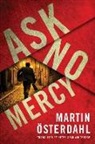 Martin OEsterdahl, Martin Osterdahl - Ask No Mercy