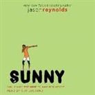 Jason Reynolds, Jason/ Lockard Reynolds, Guy Lockard - Sunny (Audio book)