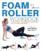 Dr. Karl Knopf, Karl Knopf, Knopf Karl - Foam Roller Workbook, 2nd Edition