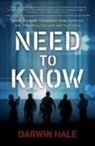 Darwin Hale - Need to Know: How to Arm Yourself and Survive on the Healthcare Battlefield