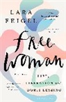 Lara Feigel - Free Woman