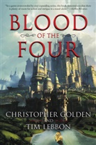 Christopher Golden, Christopher Lebbon Golden, Golden Christopher, Tim Lebbon - Blood of the Four