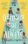 Justin A Reynolds, Justin A. Reynolds - Opposite of Always