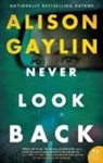 Alison Gaylin - Never Look Back