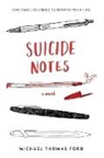 Michael Thomas Ford, Ford Michael Thomas - Suicide Notes