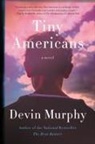 Devin Murphy - Tiny Americans
