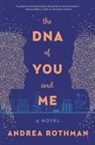 Rothman, Rothman, Andrea Rothman, null Rothman - Dna of You and Me