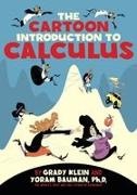 Yoram Bauman, Grady Klein - The Cartoon Introduction to Calculus