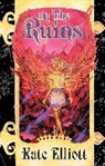 Kate Elliott - In the Ruins