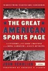 Charles P Pierce, Charles P. Pierce, John Schulian, John Schulian - The Great American Sports Page: A Century of Classic Columns from