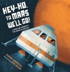Bob Kolar, Susan Lendroth, Susan/ Kolar Lendroth - Hey-Ho, to Mars We'll Go!