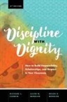 Richard L Curwin, Richard L. Curwin, Allen N Mendler, Allen N. Mendler, Brian D Mendler, Brian D. Mendler - Discipline with Dignity, 4th Edition