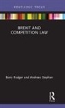 Barry Rodger, Barry (University of Strathclyde Rodger, Andreas Stephan - Brexit and Competition Law
