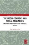 Jorge Saavedra Utman, Jorge (University of Cambridge Saavedra Utman - Media Commons and Social Movements