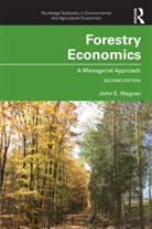 John E Wagner, John E. Wagner, John E. (State University of New York Wagner - Forestry Economics