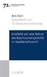 Jens Koch - Verhandlungen des 72. Deutschen Juristentages Leipzig 2018 Bd. I: Gutachten Teil F: Empfiehlt sich eine Reform des Beschlussmängelrechts im Gesellschaftsrecht?