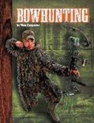 Tom Carpenter - Bowhunting