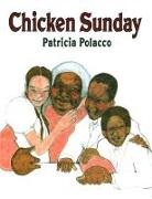 Patricia Polacco, Edward Miller - Chicken Sunday