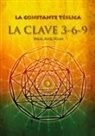 Miguel Ángel Molina - La constante télsica. La clave 3-6-9