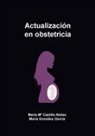 Marta Mª Castillo Núñez, María García González - Actualización en obstetricia