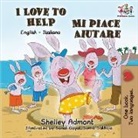 Shelley Admont, Kidkiddos Books, S. A. Publishing - I Love to Help Mi piace aiutare