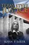 Susan P. Baker - Texas Style Justice