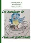 Bernard Brunstein - Les aventures de Piou le petit oiseau