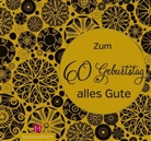 Christine Paxmann, Christin Paxmann text - konzept - grafik, Christine Paxmann text - konzept - grafik - Zum 60. Geburtstag alles Gute