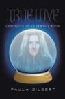 Paula Gilbert - True Love
