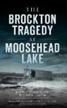 James E. Benson, Nicole B. Casper - The Brockton Tragedy at Moosehead Lake