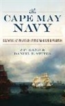J. P. Hand, Daniel P. Stites - The Cape May Navy: Delaware Bay Privateers in the American Revolution