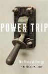 Michael E. Webber - Power Trip